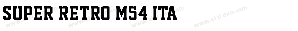 Super Retro M54 Ita字体转换